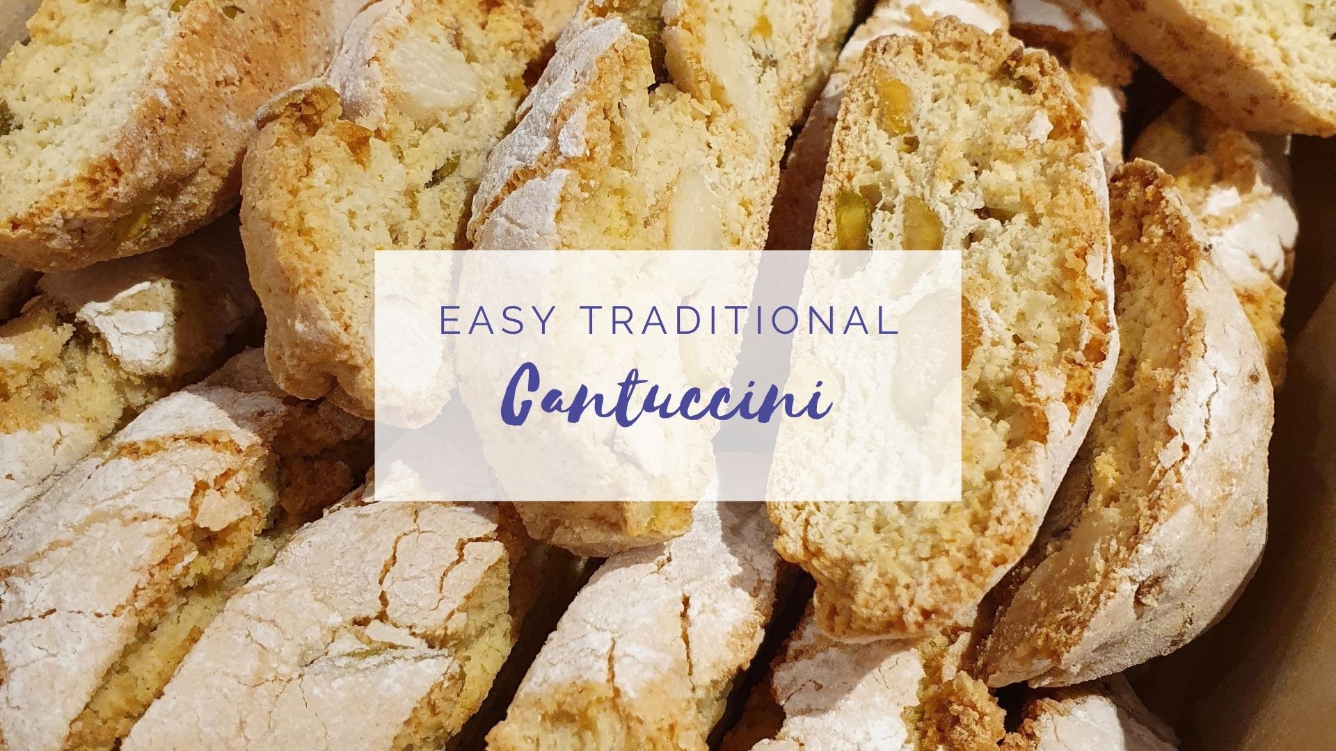 Easy Traditional Cantuccini Recipe